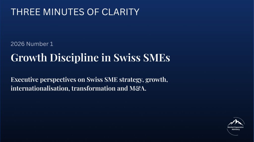 Three Minutes of Clarity newsletter 2026, issue 1: Growth Discipline in Swiss SMEs